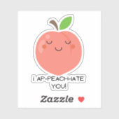 Fruchtpun Aufkleber - I ap - peach - Iate Sie! (Blatt)