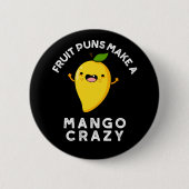 Fruchtpuns machen Mango Crazy Dark BG Button (Vorderseite)