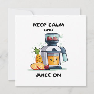 Fruchtsaftpresse Keep Calm And Juice Gesundheit