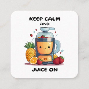 Fruchtsaftpresse Keep Calm And Juice  Gesundheit  Quadratische Visitenkarte