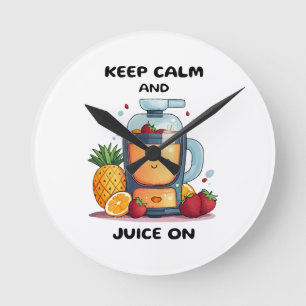 Fruchtsaftpresse Keep Calm And Juice  Gesundheit  Runde Wanduhr