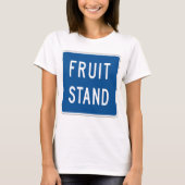 Fruchtstand Road Sign T-Shirt (Vorderseite)