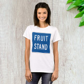 Fruchtstand Road Sign T-Shirt