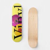Fruchtvinyl Skateboard (Vorderseite)