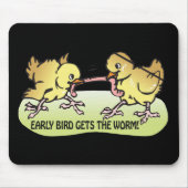 Frühaufsteher erhält den Wurm Mousepad (Vorne)