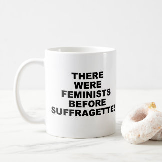 Frühe Feminismus-Tasse Kaffeetasse