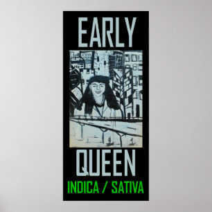 FRÜHE KÖNIGIN INDICA SATIVA POSTER