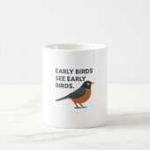 Frühe Vögel Siehe Frühe Vögel - Sonniger Vogelbeob Kaffeetasse (Mittel)