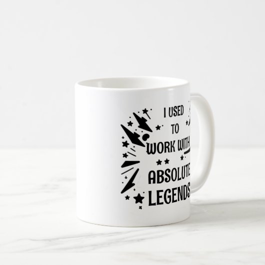 Früher arbeitete ich mit absoluten Legenden in Ren Kaffeetasse (VorderseiteRechts)