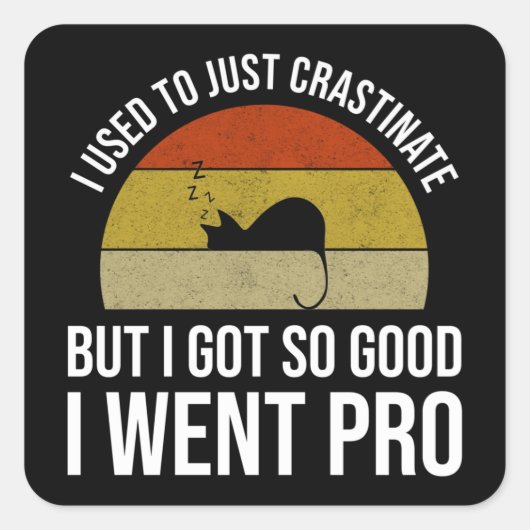 Früher habe ich mich nur angestrengt quadratischer aufkleber (Vorderseite)