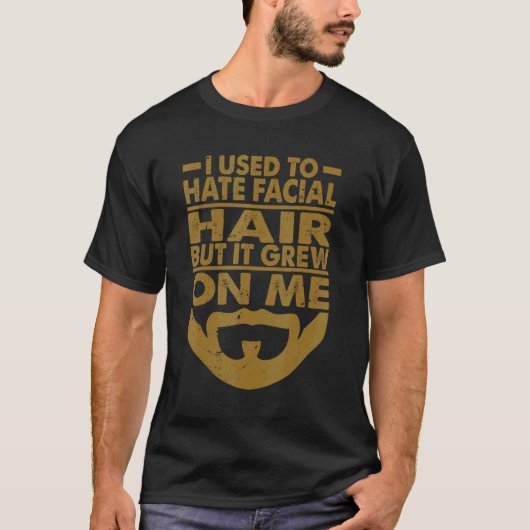 Früher hasste ich Vater-Jokes-Beards 1 T-Shirt (Vorderseite)