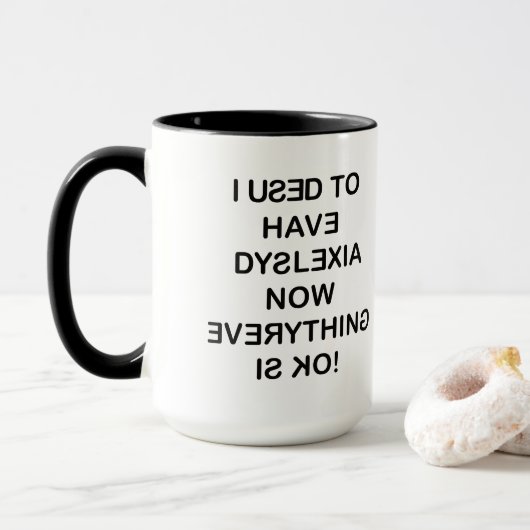 Früher hatte ich Dyslexie-Schwarztext-Kaffee Tasse (Mit Donut)