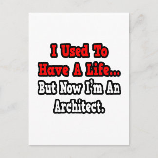 Früher hatte ich ein Leben...Architekt Postkarte