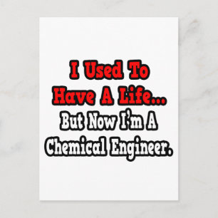 Früher hatte ich ein Leben... Chemieingenieur Postkarte
