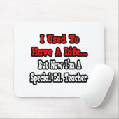 Früher hatte ich ein Leben... eine besondere Ed. L Mousepad (Mit Mouse)