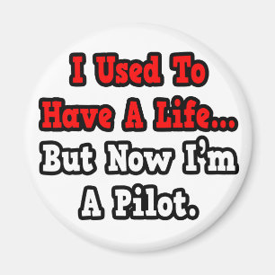 Früher hatte ich ein Leben...Pilot Magnet