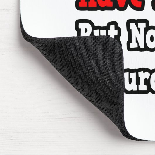 Früher hatte ich einen Neurologen. Mousepad (Ecke)