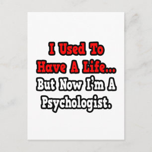 Früher hatte ich einen Psychologen. Postkarte