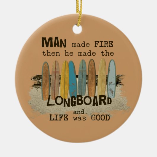 Früher Mann Surft Humor mit Longboards Keramik Ornament (Vorne)