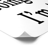 Früher oder später wirst du mich brauchen, ich bin poster (Ecke)