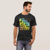 Früher oder später zitieren wir alle unsere Mütter T-Shirt (Vorne ganz)