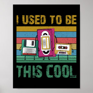 Früher war ich diese Coole alte Technologie, 90er Poster