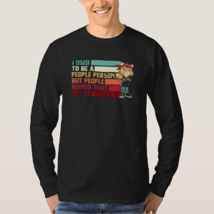 Früher war ich ein Mensch, aber Menschen, die ruin T-Shirt