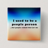 Früher war ich ein Mensch.. Button (Vorderseite)