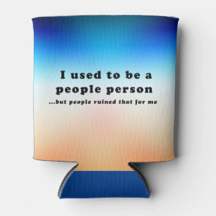 Früher war ich ein Mensch.. Dosenkühler