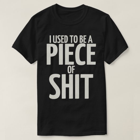 Früher war ich ein Stück von zwei T-Shirt (Design vorne)