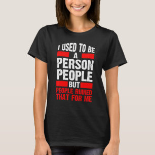 Früher war ich eine Person, die sich vorgestellt 2 T-Shirt
