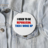Früher war ich Republikaner, dann arbeite ich auf Button (Beispiel)