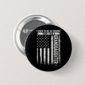 Früher war ich verantwortlich Hatte eine Enkelin V Button (Vorne & Hinten)