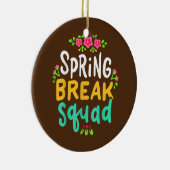 Frühjahrspause Lehrerin Student Sommerurlaub Stran Keramik Ornament (Rechts)