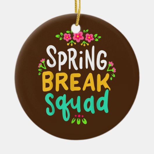 Frühjahrspause Lehrerin Student Sommerurlaub Stran Keramik Ornament (Vorne)