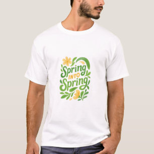 Frühling ins Leben T-Shirt