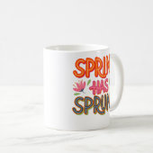 Frühling ist sprung kaffeetasse (VorderseiteRechts)