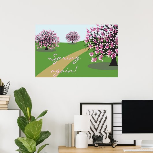 Frühling wieder Poster (Heimbüro)