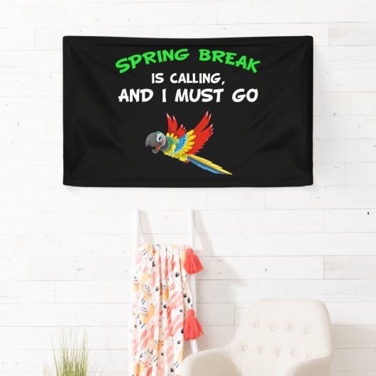 Frühlingsbruch ist anrufen und ich muss funny Vaca Banner (Insitu)