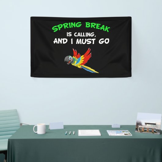 Frühlingsbruch ist anrufen und ich muss funny Vaca Banner (Messeveranstaltung)