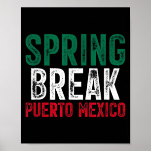 Frühlingsferien Puerto Mexico Mexikanischer Strand Poster
