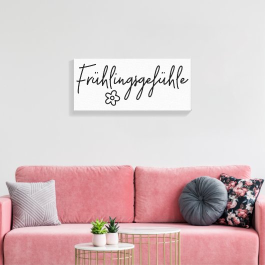 Frühlingsgefühle, deutsches Wort, Frühlingsgefühl Leinwanddruck (Insitu (Wohnzimmer))