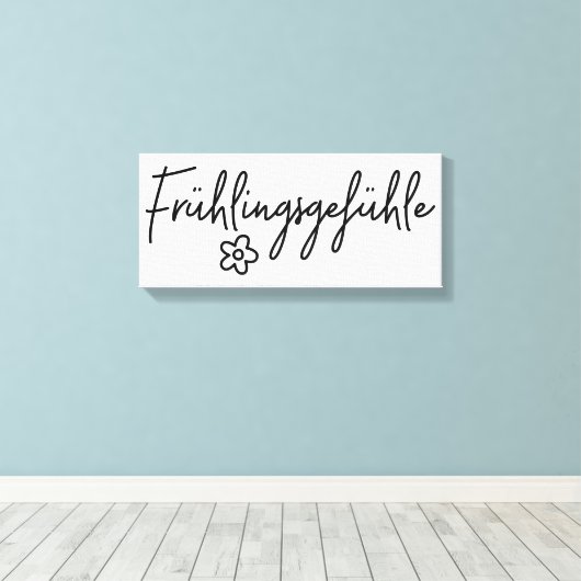 Frühlingsgefühle, deutsches Wort, Frühlingsgefühl Leinwanddruck (Insitu (Holzboden))