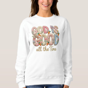 Frühlingsgott ist gut sweatshirt