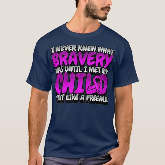 Frühreife Bewusstsein Preemie Neonatal Brave T-Shirt (Vorderseite)