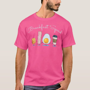 Frühstück Bacon Coffee Egge Toast T-Shirt