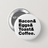 Frühstück (Bacon & Eggs & Toast & Coffee). Button (Vorne & Hinten)