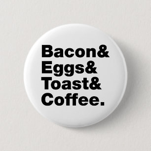Frühstück (Bacon & Eggs & Toast & Coffee). Button