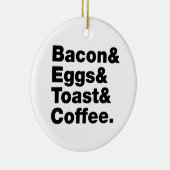 Frühstück (Bacon & Eggs & Toast & Coffee). Keramik Ornament (Rechts)