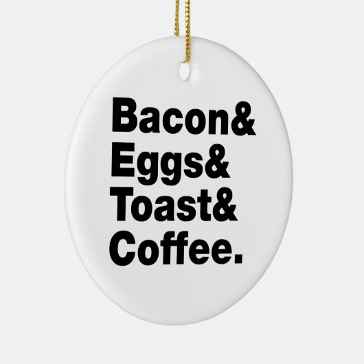 Frühstück (Bacon & Eggs & Toast & Coffee). Keramik Ornament (Rechts)